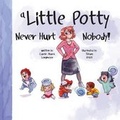 Cover: A Little Potty Never Hurt Nobody! - Bluffton Books