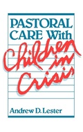 Cover: Pastoral Care with Children in Crisis - Westminster/John Knox Press,U.S.