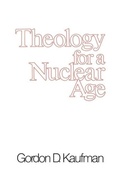 Cover: Theology for a Nuclear Age - Westminster/John Knox Press,U.S.