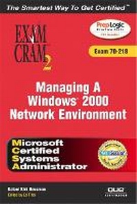Abbildung von: MCSA Managing a Windows 2000 Network Environment Exam Cram 2 (Exam Cram 70-218) - Pearson It Certification