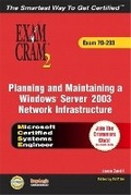 Cover: MCSE Planning and Maintaining a Windows Server 2003 Network Infrastructure Exam Cram 2 (Exam Cram 70-293) - Pearson It Certification