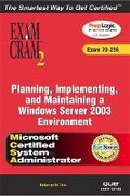 Cover: MCSA/MCSE Planning, Implementing, and Maintaining a Microsoft Windows Server 2003 Environment Exam Cram 2 (Exam Cram 70-296) - Pearson It Certification