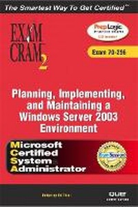 Enlarge image Cover: MCSA/MCSE Planning, Implementing, and Maintaining a Microsoft Windows Server 2003 Environment Exam Cram 2 (Exam Cram 70-296) - Pearson It Certification