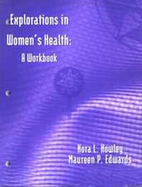 Enlarge image Cover: Explorations in Women's Health: A Workbook - Jones and Bartlett Publishers, Inc