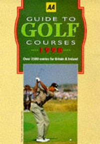 Abbildung von: "Sunday Express" Guide to Golf Courses in Britain and Ireland 1998 - Automobile Association