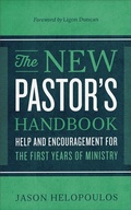 Cover: The New Pastor`s Handbook - Help and Encouragement for the First Years of Ministry - Baker Academic, Div of Baker Publishing Group