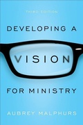 Cover: Developing a Vision for Ministry - Baker Academic, Div of Baker Publishing Group