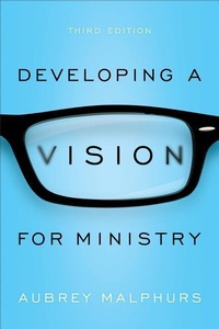 Enlarge image Cover: Developing a Vision for Ministry - Baker Academic, Div of Baker Publishing Group