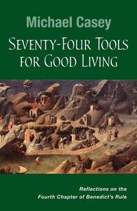 Abbildung von: Seventy-Four Tools for Good Living - Liturgical Press