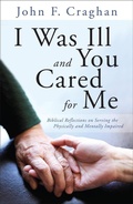 Cover: I Was Ill and You Cared for Me - Liturgical Press