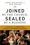 Cover: Joined by the Church, Sealed by a Blessing - Liturgical Press