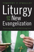 Cover: Liturgy and the New Evangelization - Liturgical Press