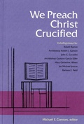Cover: We Preach Christ Crucified - Liturgical Press