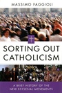 Cover: Sorting Out Catholicism - Liturgical Press