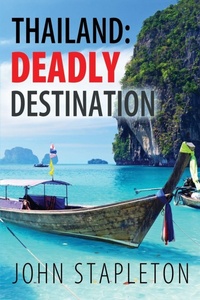 Enlarge image Cover: Thailand: Deadly Destination - A Sense of Place Publishing