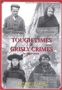 Abbildung von: Tough Times and Grisly Crimes - Nigel Green Media