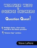 Cover: Weather Wits & Science Snickers Question Quest! - Steve Lanore