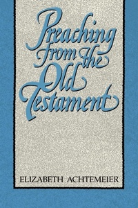 Enlarge image Cover: Preaching from the Old Testament - Westminster/John Knox Press,U.S.