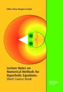 Cover: Lecture Notes on Numerical Methods for Hyperbolic Equations - CRC Press