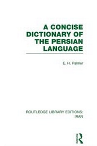 Enlarge image Cover: A Concise Dictionary of the Persian Language - Routledge