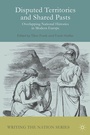 Cover: Disputed Territories and Shared Pasts - Palgrave Macmillan