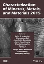 Cover: Characterization of Minerals, Metals, and Materials 2015 - Wiley