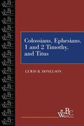 Abbildung von: Colossians, Ephesians, First and Second Timothy, and Titus - Westminster/John Knox Press,U.S.