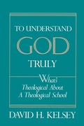 Cover: To Understand God Truly - Westminster/John Knox Press,U.S.