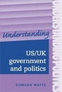 Cover: Understanding Us/Uk Government and Politics - Manchester University Press