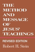 Abbildung von: The Method and Message of Jesus' Teachings, Revised Edition - Westminster/John Knox Press,U.S.