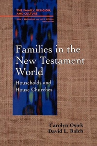 Abbildung von: Families in the New Testament World - Westminster/John Knox Press,U.S.