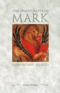 Abbildung von: The Spirituality of Mark - Westminster/John Knox Press,U.S.
