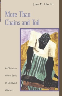 Abbildung von: More than Chains and Toil - Westminster/John Knox Press,U.S.