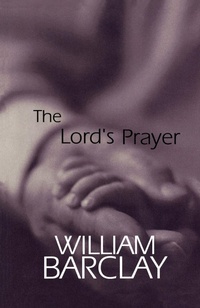 Abbildung von: The Lord's Prayer - Westminster/John Knox Press,U.S.
