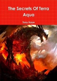 Enlarge image Cover: The Secrets of Terra Aqua - Lulu.com