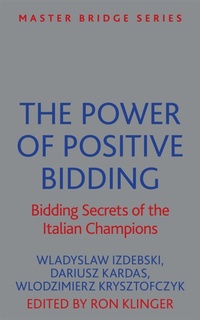 Abbildung von: The Power of Positive Bidding - Peter Crawley