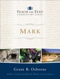 Abbildung von: Mark (Teach the Text Commentary Series) - Baker Publishing Group