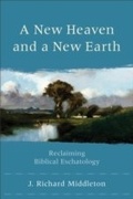 Cover: New Heaven and a New Earth - Baker Publishing Group