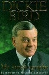 Abbildung von: Dickie Bird Autobiography - Hodder & Stoughton Ltd