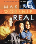Cover: Making Worship Real - Westminster/John Knox Press,U.S.