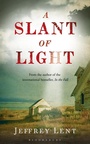Cover: A Slant of Light - Bloomsbury Publishing PLC