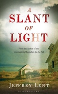 Cover: A Slant of Light - Bloomsbury Publishing PLC