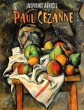 Cover: Inspiring Artists: Paul Cezanne - Franklin Watts Ltd