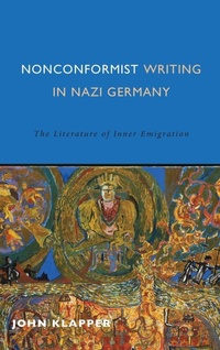 Enlarge image Cover: Nonconformist Writing in Nazi Germany - Camden House Inc