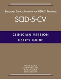 Cover: User's Guide for the Structured Clinical Interview for DSM-5 (R) Disorders-Clinician Version (SCID-5-CV) - American Psychiatric Association Publishing