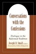 Cover: Conversations with the Confessions - Westminster/John Knox Press,U.S.