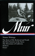 Cover: John Muir: Nature Writings (LOA #92) - Library of America