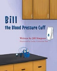 Enlarge image Cover: Bill the Blood Pressure Cuff - Page Publishing, Inc.