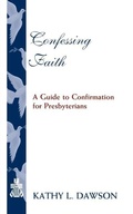 Cover: Confessing Faith - Westminster/John Knox Press,U.S.
