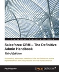 Cover: Salesforce CRM : The Definitive Admin Handbook - Third Edition - Packt Publishing